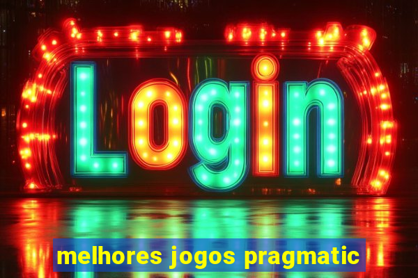 melhores jogos pragmatic